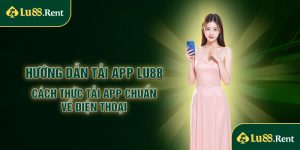 Tải app Lu88